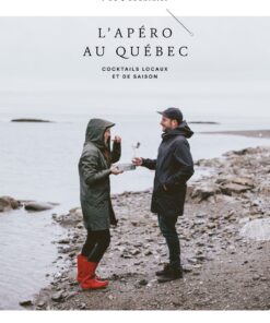 L’apéro au Québec – Cocktails locaux et de saison