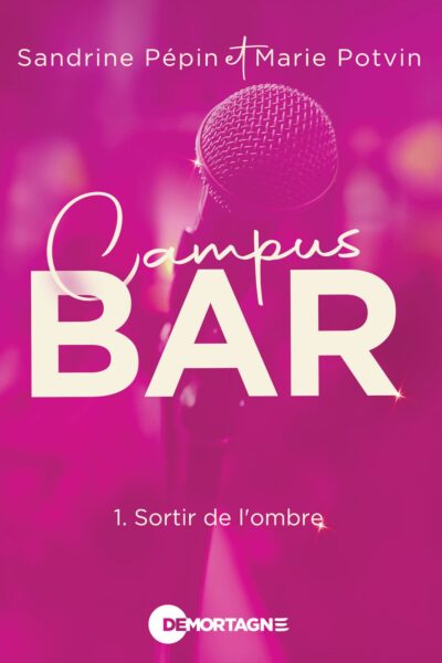 Campus bar Tome 1 – Romance et secrets à Montréal