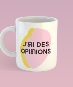 Tasse J’ai des opinions - Cadeau humour Québec