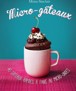 Micro-gâteaux – Livre de recettes faciles et rapides