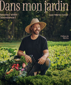 Dans mon jardin – Livre jardinage par Jean-Martin Fortier