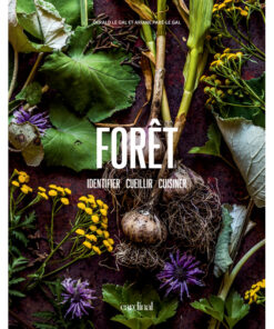 Forêt – Identifier, cueillir & cuisiner – Guide nature pratique