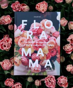 Floramama – Du jardin au bouquet, livre fleurs et jardinage