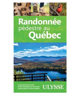 Randonnée pédestre au Québec – Guide complet des sentiers