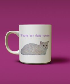 Tasse Toute est dans toute - Cadeau proverbe Québec amateur chats